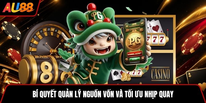 Bí quyết quản lý nguồn vốn và tối ưu nhịp quay