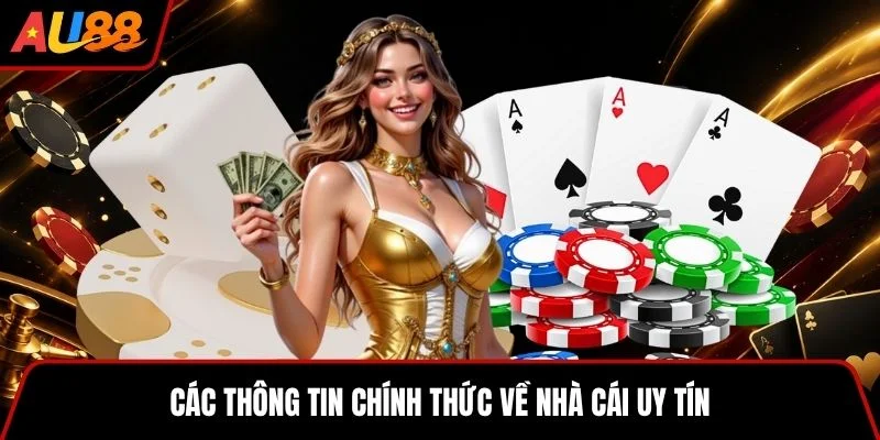 Các thông tin chính thức về nhà cái uy tín