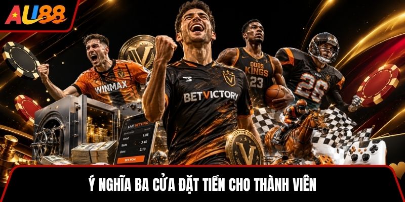 Ý nghĩa ba cửa đặt tiền cho thành viên